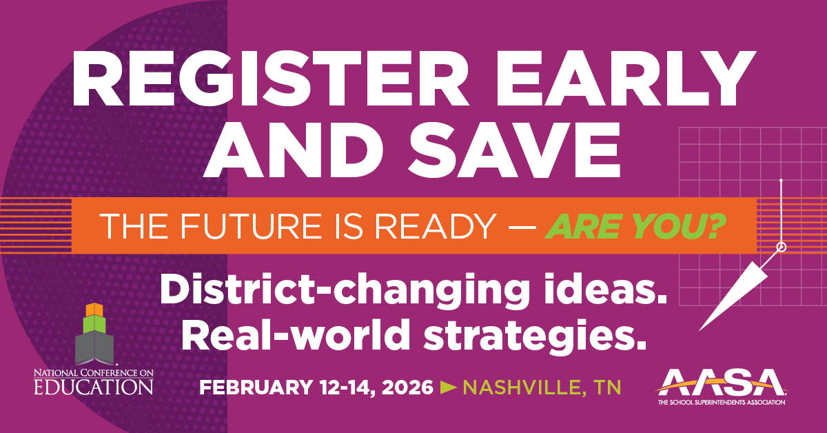 Register Early and Save for AASA's National Conference on Education! The Future is Ready, Are You?
