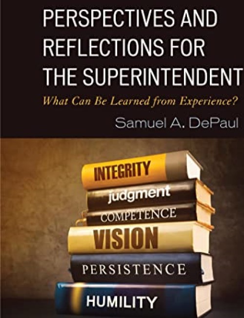 Perspectives and Reflections for the Superintendent