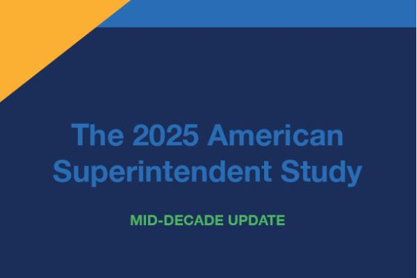 2025 American Superintendent Study: Mid-Decade Update