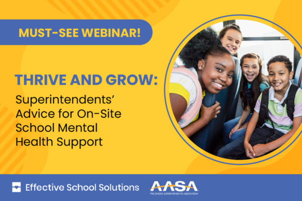 Thrive and Grow: Superintendents’ Advice for On-site School Mental Health Support